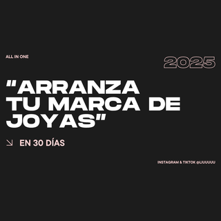 ARRANCA TU MARCA DE JOYA EN SOLO 30 DÍAS